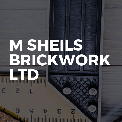 M Sheils Brickwork Ltd