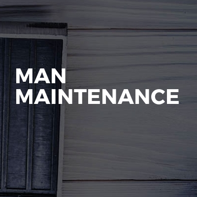 Man Maintenance 