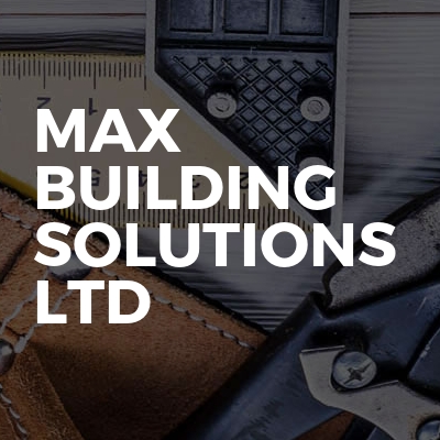 Max building solutions ltd