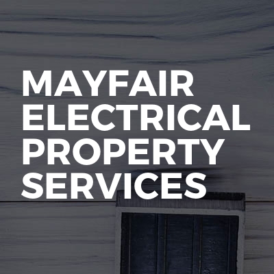 Mayfair electrical property services