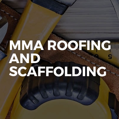 MMA Roofing And Scaffolding
