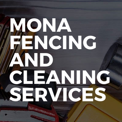 Mona Fencing And Cleaning Services