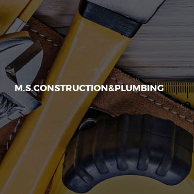 M.S.Construction&Plumbing