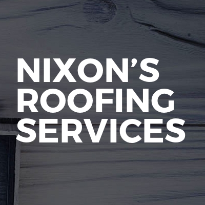 Nixon’s roofing services