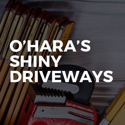 O’Hara’s Shiny Driveways
