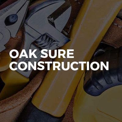Oak Sure Construction