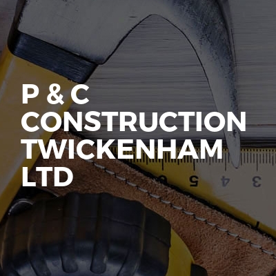 P & C Construction Twickenham LTD logo
