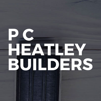 P C Heatley Builders