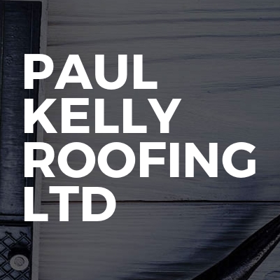 Paul Kelly Roofing Ltd