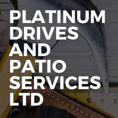 Platinum drives and patio services ltd