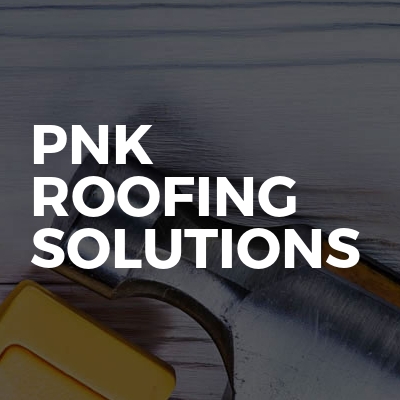 PNK Roofing Solutions