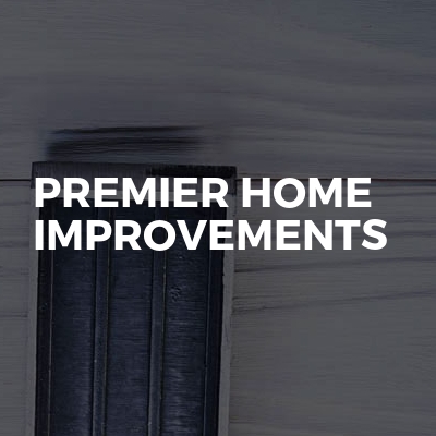 Premier Home Improvements