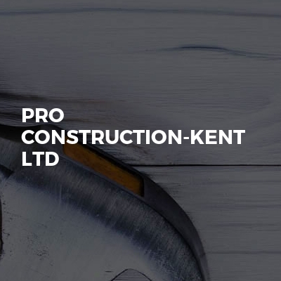 Pro Construction-Kent Ltd