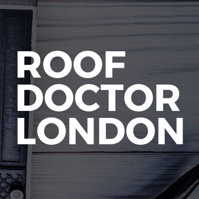 Roof Doctor London