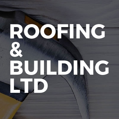 Roofing & building ltd 