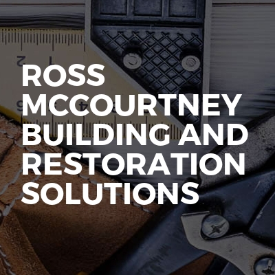 Ross Mccourtney Building And Restoration Solutions