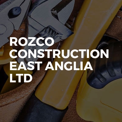 Rozco Construction East Anglia Ltd