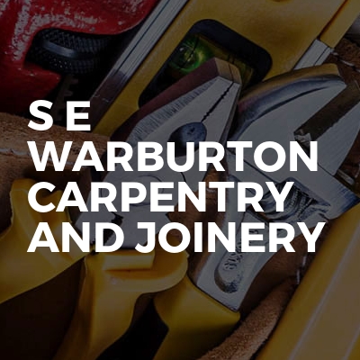 S E Warburton Carpentry And Joinery