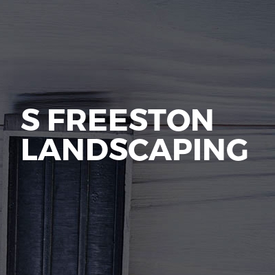 S Freeston Landscaping