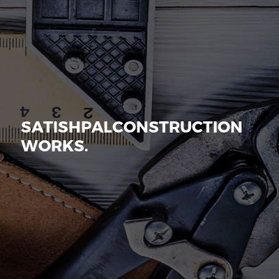 SatishPalConstruction Works.