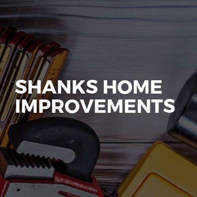 Shanks Home Improvements