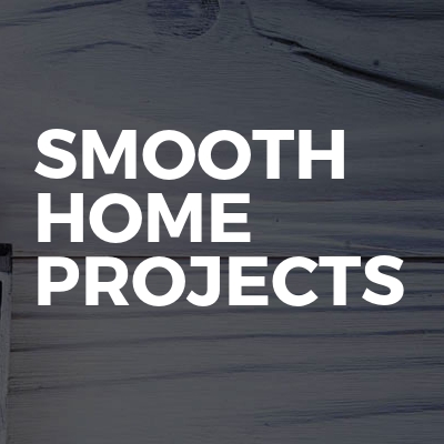 Smooth Home Projects