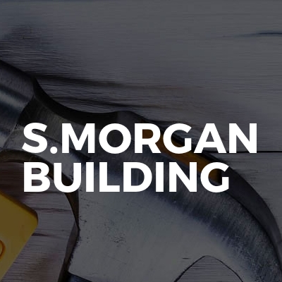 S.Morgan Building & Carpentry