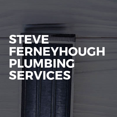 Steve Ferneyhough Plumbing Services
