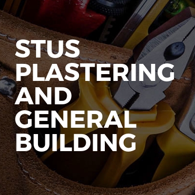 Stus plastering and general building