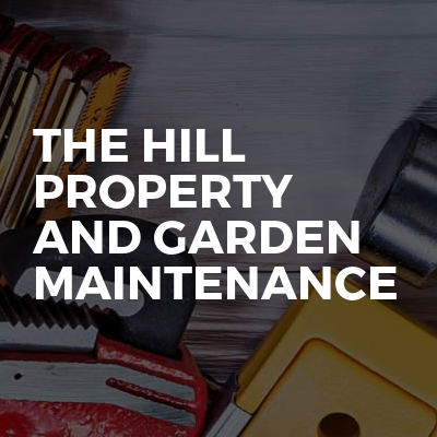 The Hill property and garden maintenance