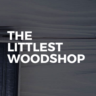 The Littlest Woodshop