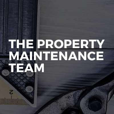 The Property Maintenance Team