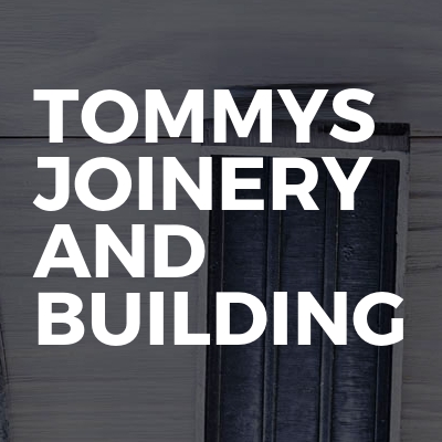 Tommys joinery and building