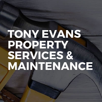 Tony Evans Property Services & Maintenance