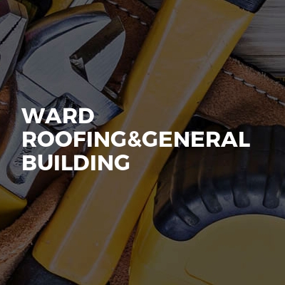 Ward roofing&general building