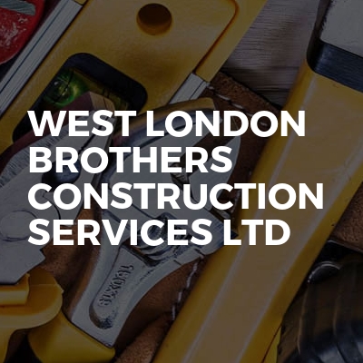 West London Brothers Construction Services Ltd