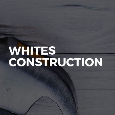Whites Construction 
