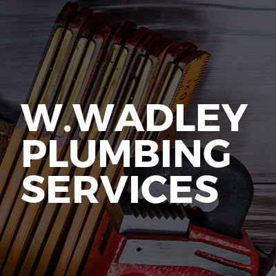 W.wadley plumbing services